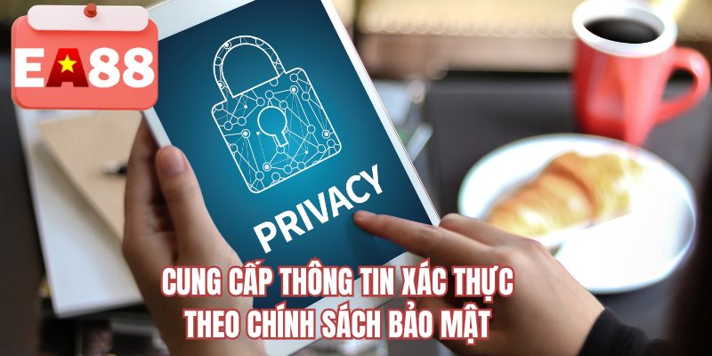 Cung cấp thông tin xác thực theo chính sách bảo mật