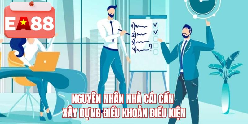 Nguyên nhân nhà cái cần xây dựng điều khoản điều kiện